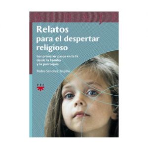 Relatos para el despertar religioso